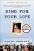 Sing For Your Life Study Guide and Lesson Plans by Daniel Bergner