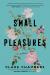 Small Pleasures Study Guide and Lesson Plans by Clare Chambers