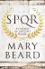 SPQR: A History of Ancient Rome Study Guide and Lesson Plans by Mary Beard