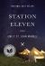 Station Eleven Study Guide and Lesson Plans by Emily St. John Mandel