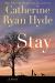 Stay Study Guide and Lesson Plans by Catherine Ryan Hyde