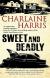 Sweet and Deadly Study Guide and Lesson Plans by Charlaine Harris
