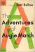 The Adventures of Augie March a Novel Study Guide, Literature Criticism, Lesson Plans, and Short Guide by Saul Bellow