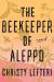The Beekeeper of Aleppo Study Guide and Lesson Plans by Christy Lefteri