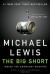The Big Short: Inside the Doomsday Machine Study Guide and Lesson Plans by Michael Lewis (author)