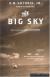 The Big Sky Study Guide and Lesson Plans by A. B. Guthrie, Jr.