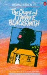 The Chant of Jimmie Blacksmith by Thomas Keneally