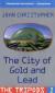 The City of Gold and Lead Study Guide and Lesson Plans by Samuel Youd