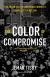 The Color of Compromise Study Guide and Lesson Plans by Jemar Tisby