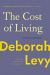 The Cost of Living: A Working Autobiography Lesson Plans by Deborah Levy