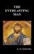The Everlasting Man Study Guide and Lesson Plans by G. K. Chesterton