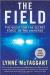 The Field: The Quest for the Secret Force of the Universe Study Guide and Lesson Plans by Lynne McTaggart