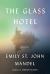 The Glass Hotel Study Guide and Lesson Plans by Emily St. John Mandel