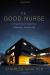 The Good Nurse Study Guide and Lesson Plans by Charles Graeber