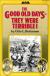 The Good Old Days--they Were Terrible! Study Guide and Lesson Plans by Otto Bettmann