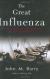 The Great Influenza Study Guide and Lesson Plans by John M. Barry