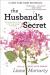 The Husband's Secret Study Guide and Lesson Plans by Liane Moriarty