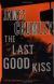 The Last Good Kiss Study Guide and Lesson Plans by James Crumley