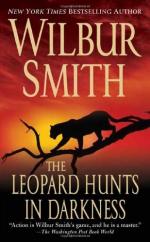 The Leopard Hunts in Darkness by Wilbur Smith