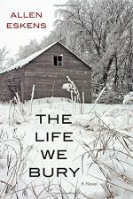 The Life We Bury by Allen Eskens