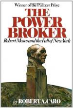 The Power Broker: Robert Moses and the Fall of New York by Robert Caro