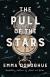 The Pull of the Stars Study Guide and Lesson Plans by Emma Donoghue