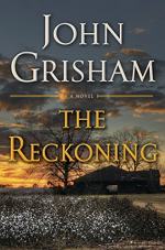 The Reckoning: A Novel by John Grisham