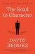 The Road to Character Study Guide and Lesson Plans by David Brooks