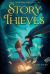 The Story Thieves Study Guide and Lesson Plans by Riley, James