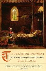 The Uses of Enchantment: The Meaning and Importance of Fairy Tales by Bruno Bettelheim