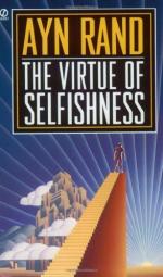 The Virtue of Selfishness by Ayn Rand