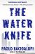 The Water Knife Study Guide and Lesson Plans by Paolo Bacigalupi 