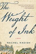The Weight of Ink by Kadish, Rachel