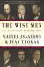The Wise Men: Six Friends and the World They Made: Acheson, Bohlen,... Study Guide and Lesson Plans by Walter Isaacson