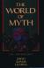 The World of Myth: An Anthology  by David Adams Leeming