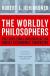 The Worldly Philosophers Study Guide and Lesson Plans by Robert Heilbroner