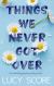 Things We Never Got Over Study Guide and Lesson Plans by Lucy Score