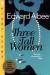 Three Tall Women Study Guide, Literature Criticism, and Lesson Plans by Edward Albee