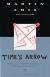 Time's Arrow Study Guide, Literature Criticism, and Lesson Plans by Martin Amis