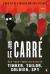 Tinker, Tailor, Soldier, Spy Study Guide and Lesson Plans by John le Carré