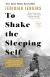 To Shake the Sleeping Self Study Guide and Lesson Plans by Jedidiah Jenkins