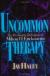 Uncommon Therapy: The Psychiatric Techniques of Milton H. Erickson, M.D. Study Guide and Lesson Plans by Jay Haley
