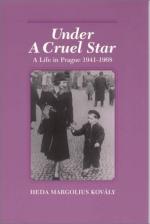 Under a Cruel Star: A Life in Prague 1941-1968 by Heda Margolius Kovaly