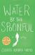 Water by the Spoonful Study Guide and Lesson Plans by Quiara Alegría Hudes