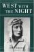 West with the Night Encyclopedia Article, Study Guide, and Lesson Plans by Beryl Markham