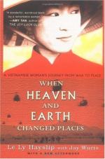 When Heaven and Earth Changed Places: A Vietnamese Woman's Journey from War to Peace by Le Ly Hayslip