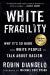 White Fragility Study Guide and Lesson Plans by Robin DiAngelo