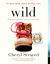 Wild: From Lost to Found on the Pacific Crest Trail Study Guide and Lesson Plans by Cheryl Strayed