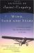 Wind, Sand and Stars Study Guide and Lesson Plans by Antoine de Saint-Exupéry