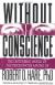 Without Conscience: The Disturbing World of the Psychopaths Among Us Study Guide and Lesson Plans by Robert Hare (psychologist)